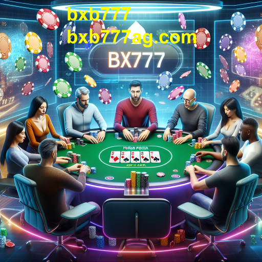 A Arte do Pôquer no bxb777: Estratégia e Diversão em Cada Mão